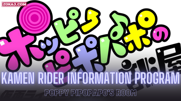 Kamen Rider Information Program: Poppy Pipopapo’s Room