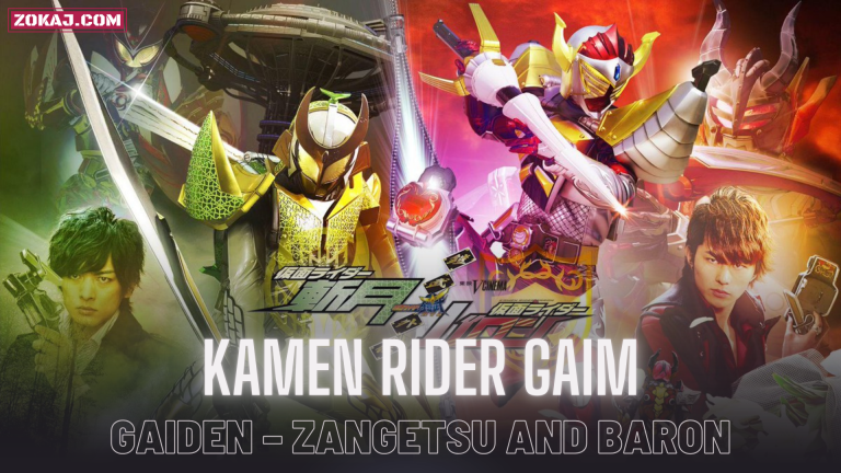 Kamen Rider Gaim: Gaiden – Zangetsu And Baron